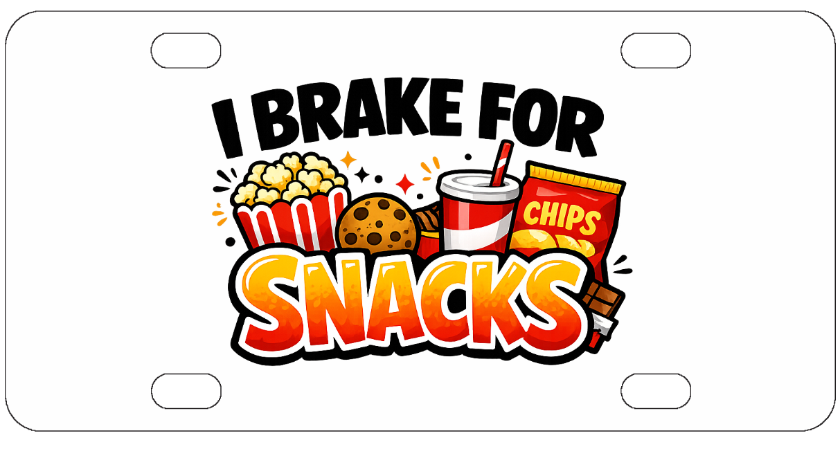 I Break For Snacks - Funny License Plate - Front Bumper – Custom Creations