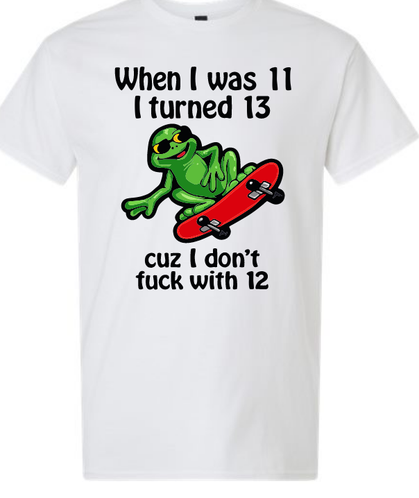 Funny Meme Shirt - I dont f*ck with 12