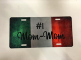 Italian Flag "#1 Mom Mom" License Plate