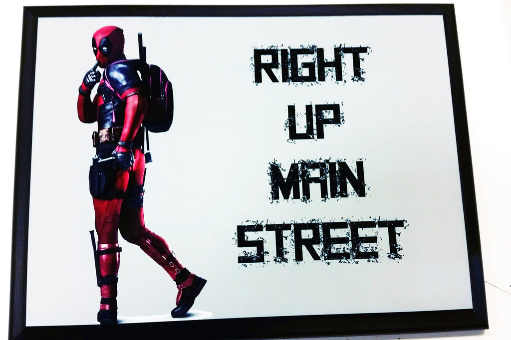 Deadpool "Right Up Main Street" Quote Plaque