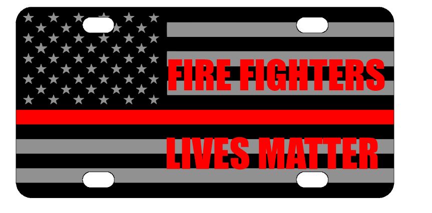Firefighters Lives Matter License Plate