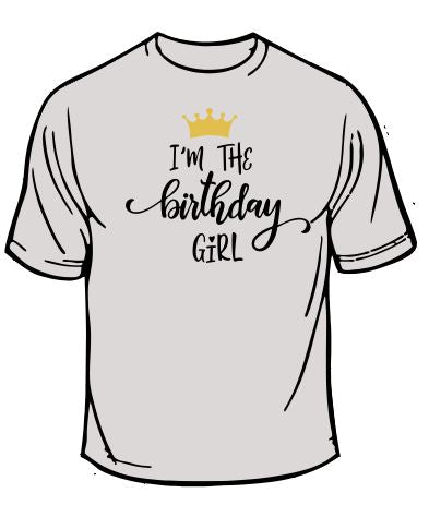 I'm The Birthday Girl T-shirt