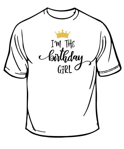 I'm The Birthday Girl T-shirt