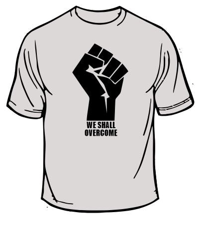 MLK Jr. We Shall Overcome T-Shirt