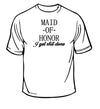 Maid Of Honor Wedding T-Shirt