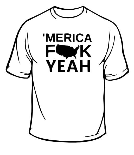 Merica F%$k Yeah T-Shirt