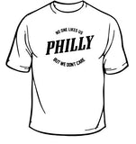 Philadelphia No One Likes Us T-Shirt