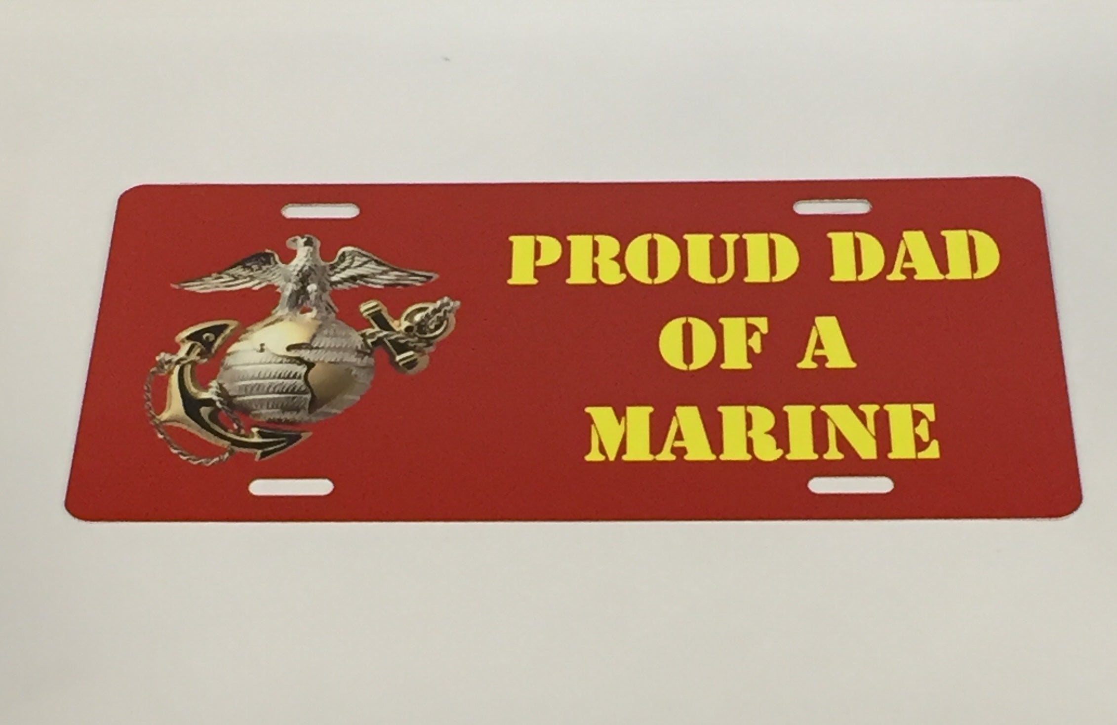 Proud Dad Of A Marine License Plate