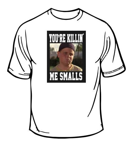 Sandlot You're Killing Me Smalls T-Shirt