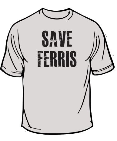 Ferris Bueller Save Ferris T-Shirt