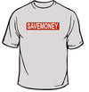 Save Money T-Shirt