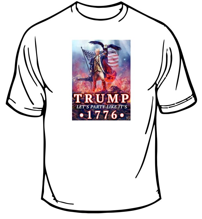Trump Party Like its 1776 T-Shirt