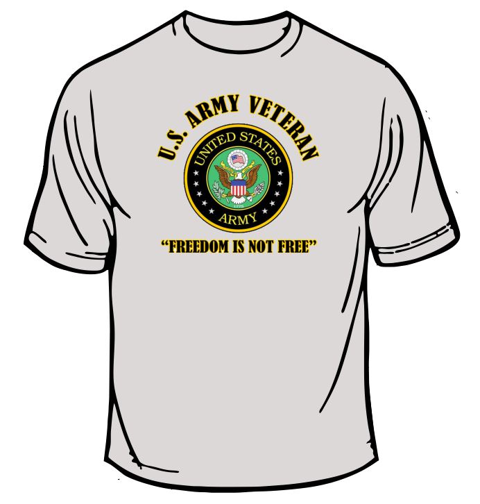 Army Veteran Freedom Is Not Free T-Shirt