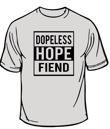 Dopeless Hope Fiend Recovery T-shirt