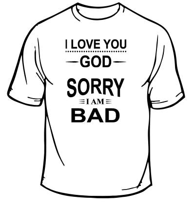 I Love You God T-Shirt