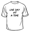One Day At A Time - Recovery T-shirt