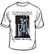 Police Fear No Evil T-Shirt